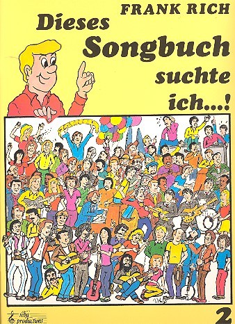 Dieses Songbuch suchte ich...! Band 2