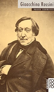 Gioacchino Rossini Monographie