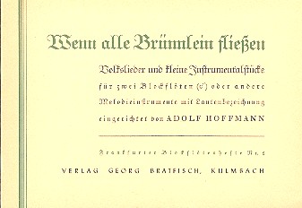 Wenn alle Brünnlein fließen