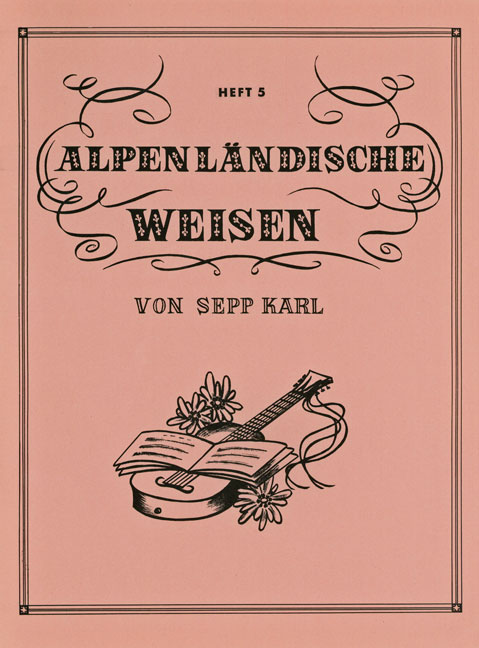 Alpenländische Weisen Band 5