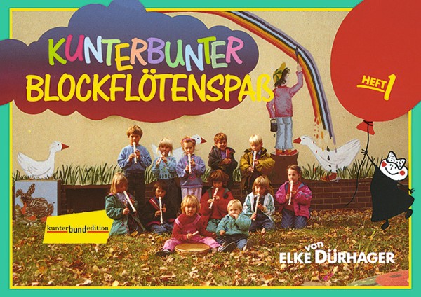 Kunterbunter Blockflötenspaß Band 1
