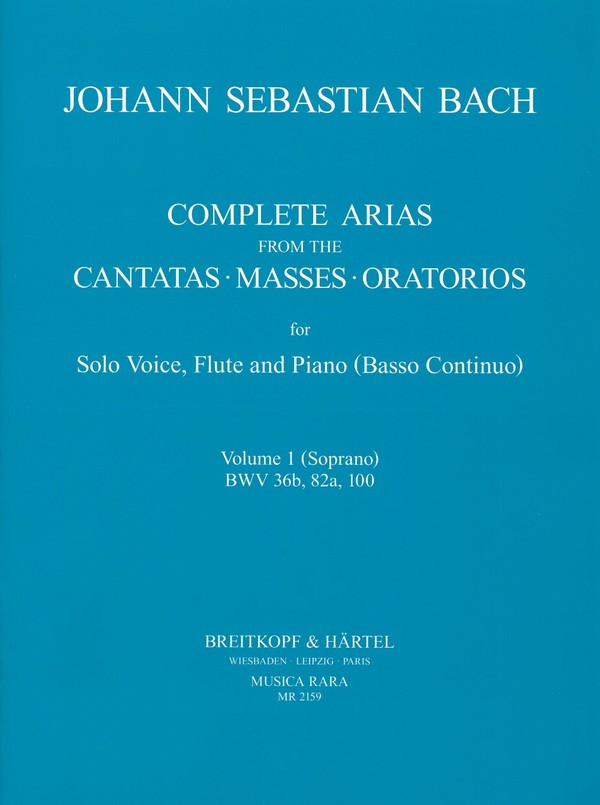 Complete Arias and Sinfonias from the Cantatas, Masses and Oratorios v