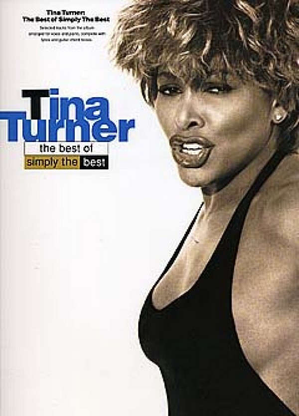 Tina Turner: Simply the best