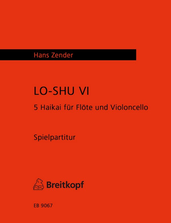 Lo-shu vi 5 Haiku für Flöte und