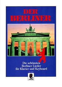 Der Berliner: Die schönsten Berliner Lieder