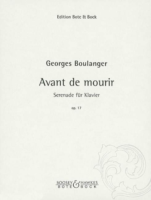Avant de mourir op.17 - Serenade