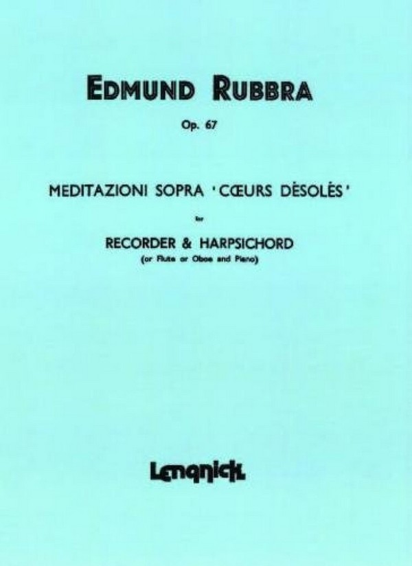 Meditazioni sopra coeurs desoles op.67