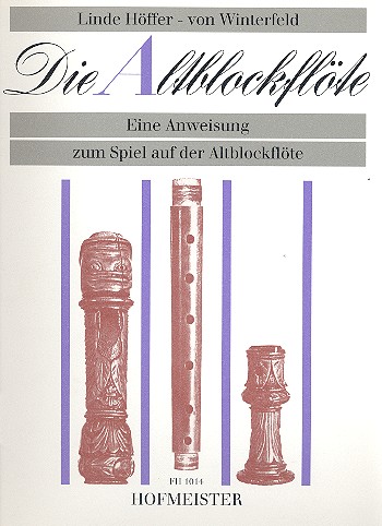 Die Altblockflöte Eine Anweisung