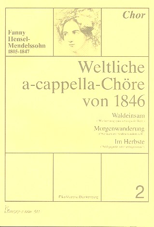Weltliche a-cappella-Chöre von 1846 Band 2