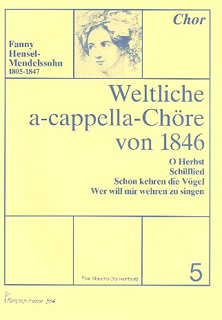 Weltliche a cappella Chöre von 1846 Band 5