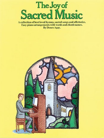 The Joy of sacred Music: