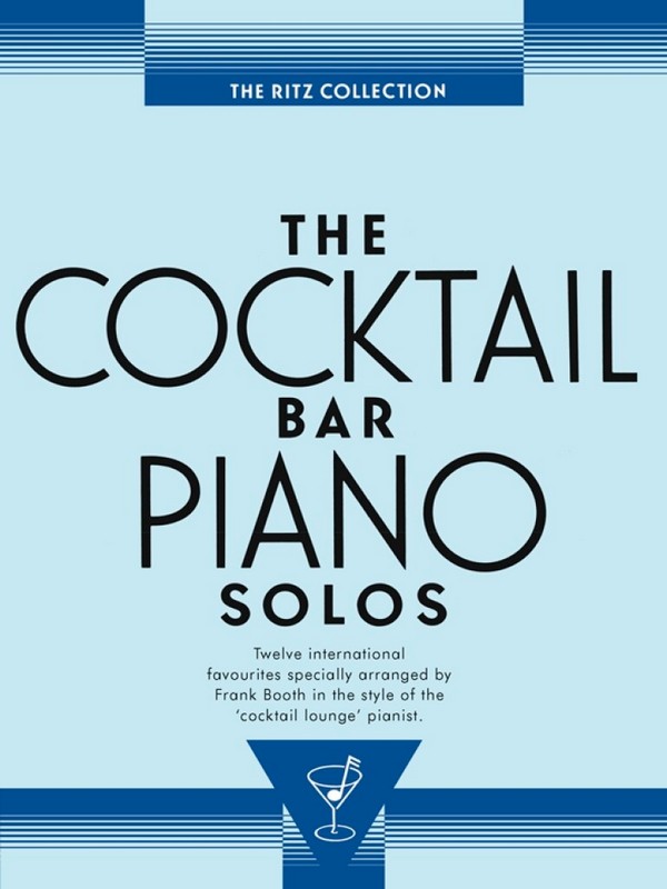 The Cocktail Bar Piano Solos: