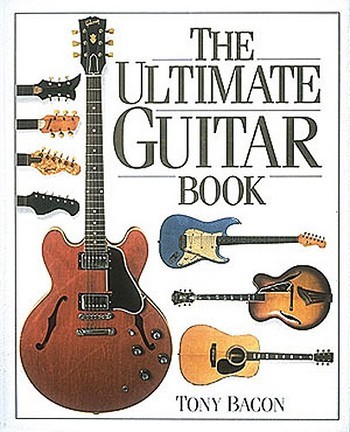 THE ULTIMATE GUITAR BOOK (EN, GEB)