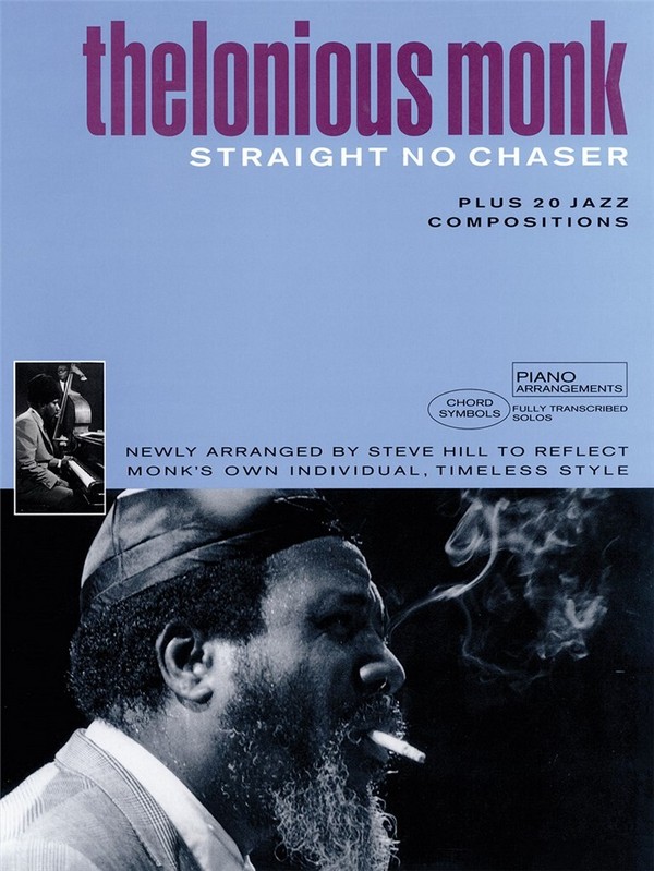 Thelonious Monk: Straight no Chaser