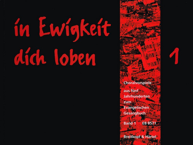 In Ewigkeit dich loben Band 1