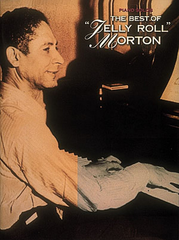 Jelly Roll Morton: The Best of
