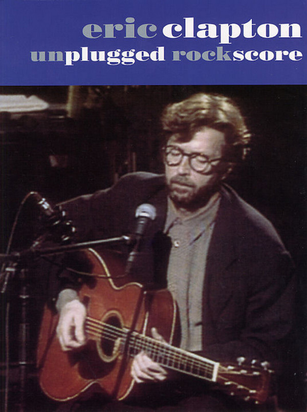 Eric Clapton: unplugged