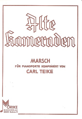 Alte Kameraden Marsch für Gesang