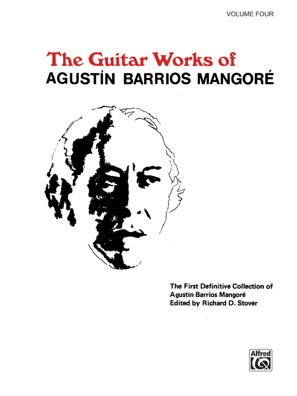 The guitar works of Agustin Barrios Mangore vol.4