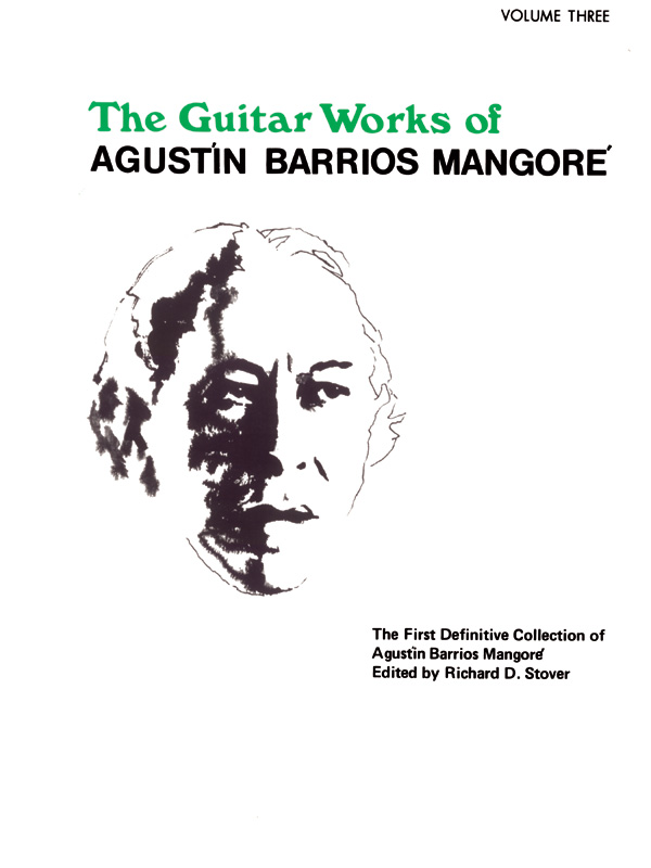The Guitar Works of Agustin Barrios Mangore vol.3