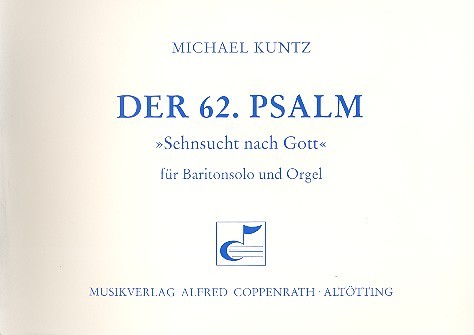 Der 62. Psalm für Bariton und Orgel