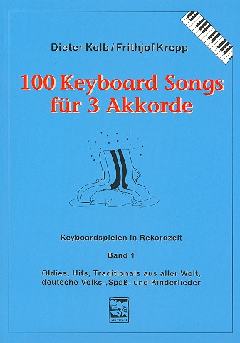 100 Keyboardsongs für 3 Akkorde Band 1 (blau)
