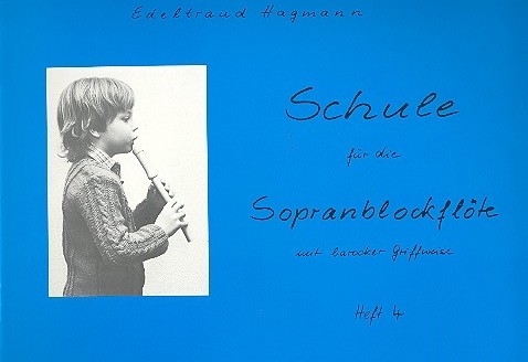 Schule für die Sopranblockflöte Band 4
