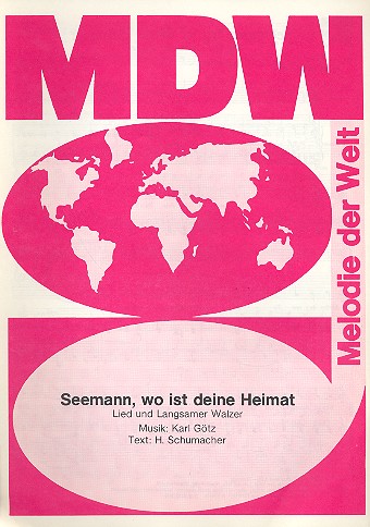 Seemann, wo ist deine Heimat