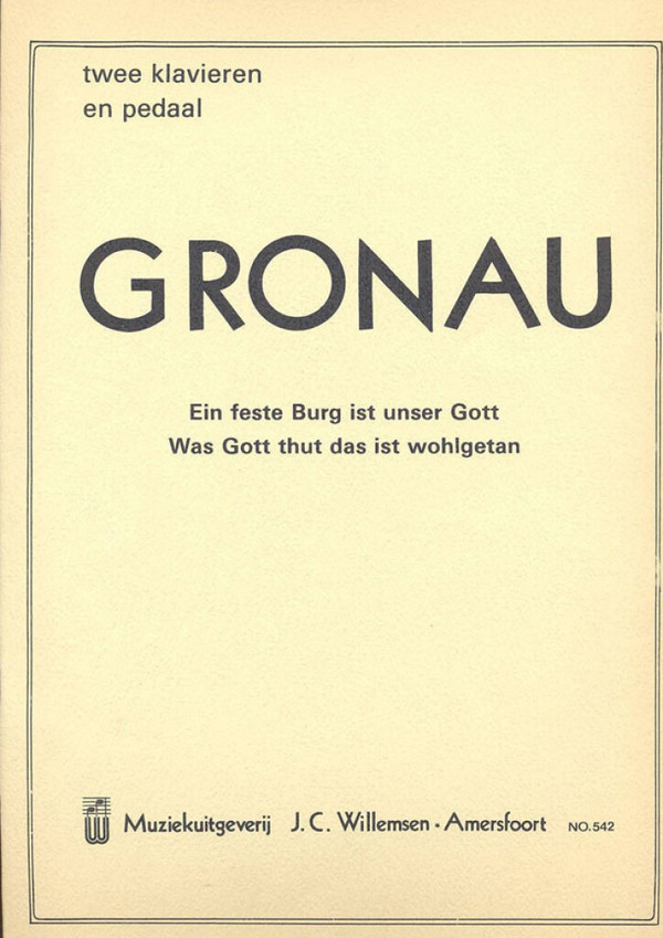 Ein feste Burg ist unser Gott und Was Gott thut das ist wohlgetan