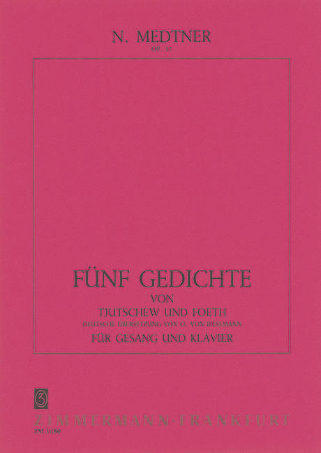 5 Gedichte von Tjutschew und Foeth op. 37  für Gesang und Klavier