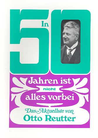 In 50 Jahren ist nicht alles vorbei