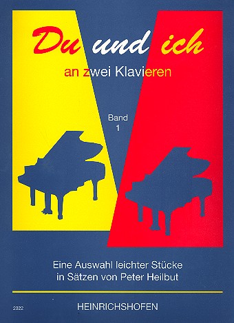 Du und ich an 2 Klavieren Band 1