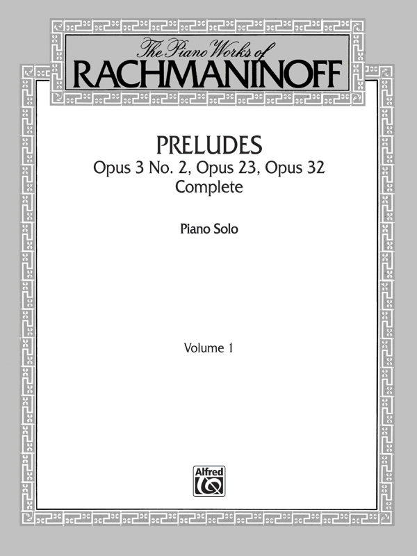 Préludes op.3,2, op.23, op.32