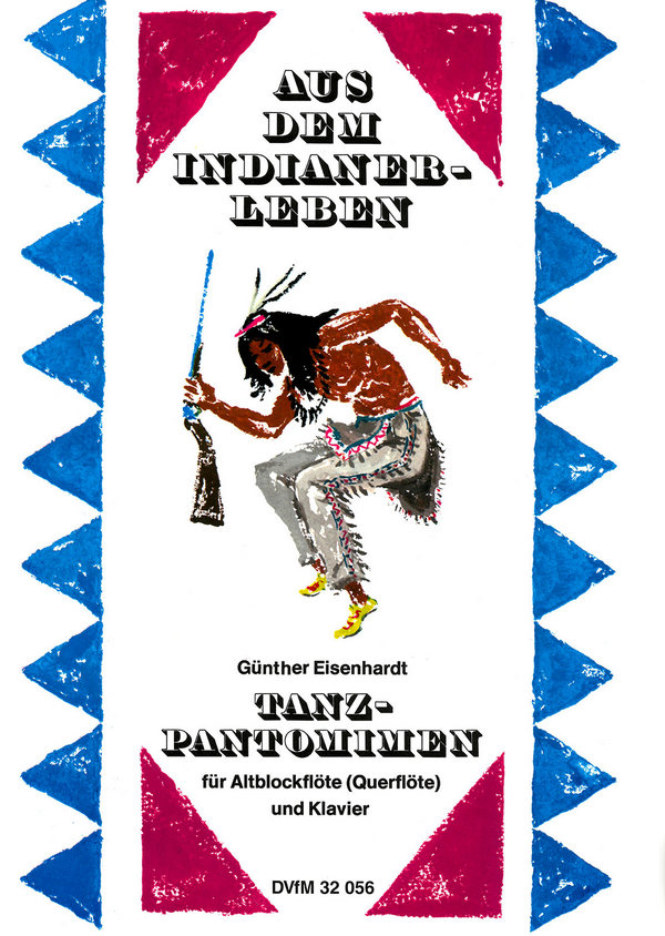 Aus dem Indianerleben Tanzpantomimen