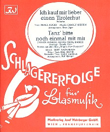 Ich kauf mir lieber einen Tirolerhut  und Tanz' bitte noch einmal mit mir