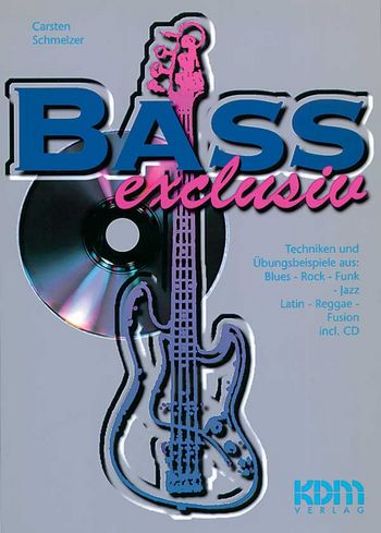 Bass exclusiv (+CD) Techniken und