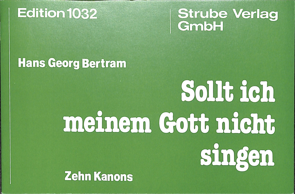 Sollt ich meinem Gott nicht singen