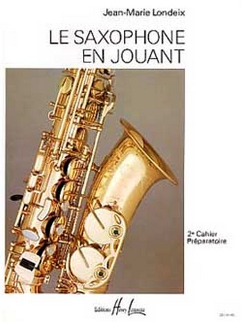 Le saxophone en jouant vol.2