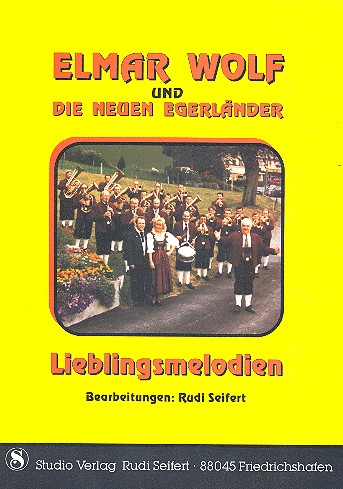 Elmar Wolf und die Neuen Egerländer - Lieblingsmelodien 