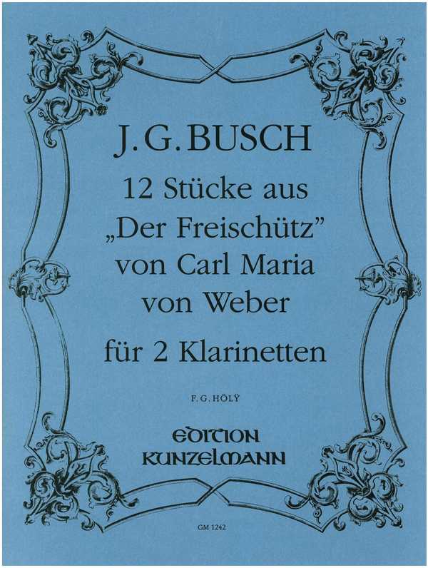 12 Stücke aus "Der Freischütz"
