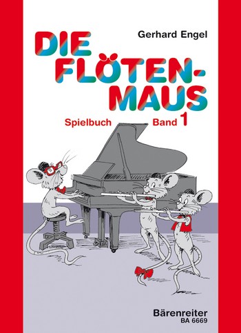 Die Flötenmaus Spielbuch Band 1