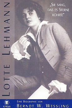 Lotte Lehmann Sie sang dass es