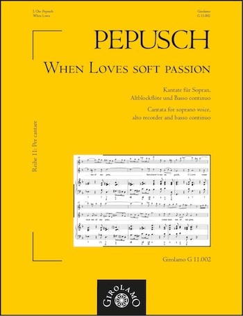 When Loves Soft Passion - Kantate