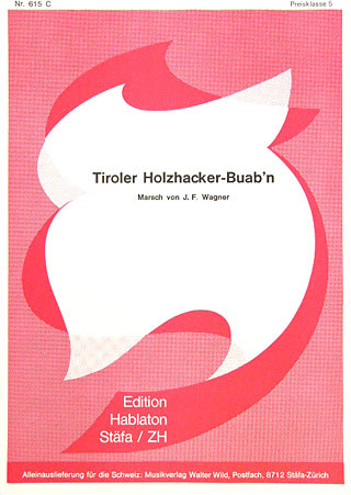 Tiroler Holzhackerbuab`n 
