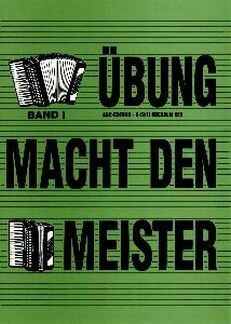 Übung macht den Meister Band 1