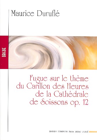 Fugue sur le thème du Carillon des Heures de la Cathédrale de Soissons op.12