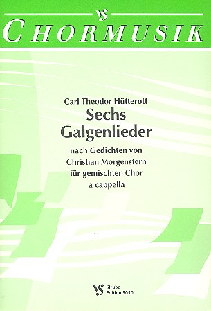 6 Galgenlieder nach Gedichten von