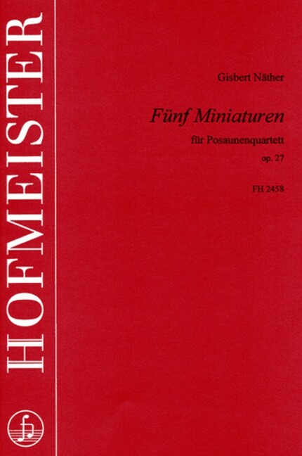 5 Miniaturen op.27 für 4 Posaunen