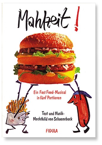 Mahlzeit Ein Fast-Food-Musical in