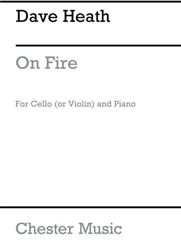 ON FIRE FOR CELLO (VIOLIN) AND